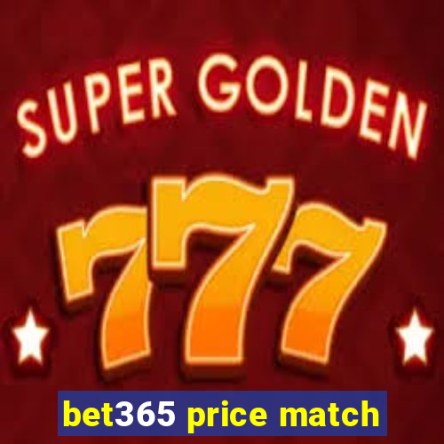 bet365 price match